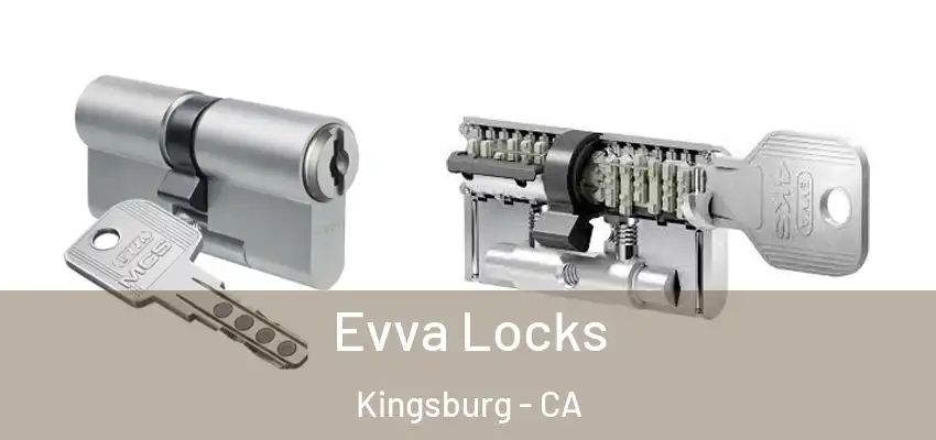  Evva Locks Kingsburg - CA