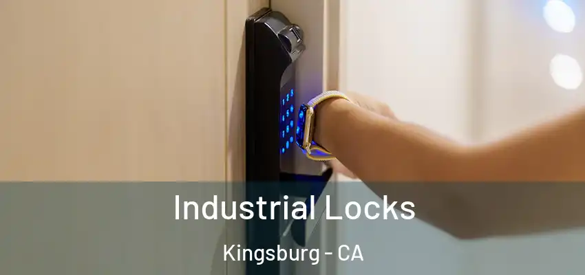  Industrial Locks Kingsburg - CA