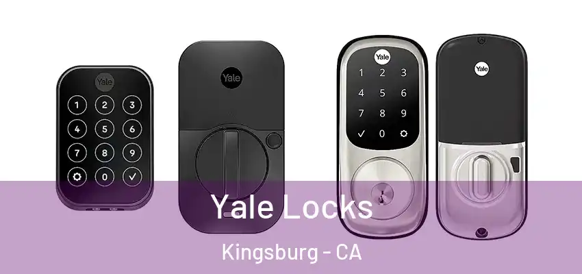 Yale Locks Kingsburg - CA